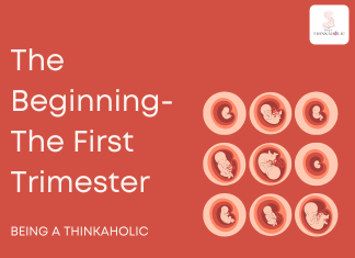 The Beginning- The First Trimester The Beginning- The First Trimester