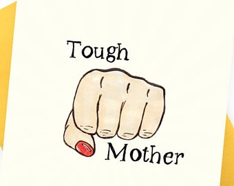 Tough Mother Quotes