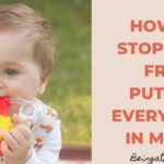 HOW TO STOP BABY FROM PUTTING EVERYTHING IN MOUTH