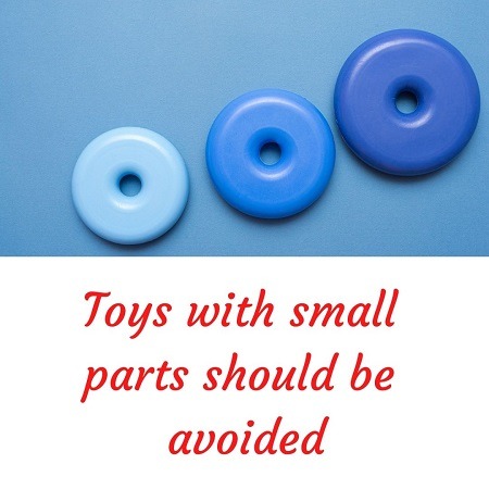 Toys with small parts should be avoided