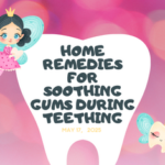 Home Remedies for Soothing Gums During Teething