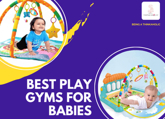 Best Play Gyms for Babies Best Play Gyms for Babies