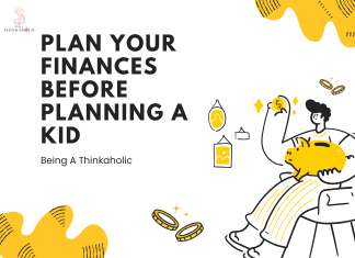 Plan Your Finances Before Planning a Kid Plan Your Finances Before Planning a Kid