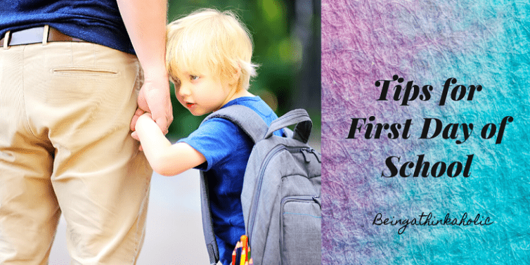 Tips for First Day of School | Being A Thinkaholic