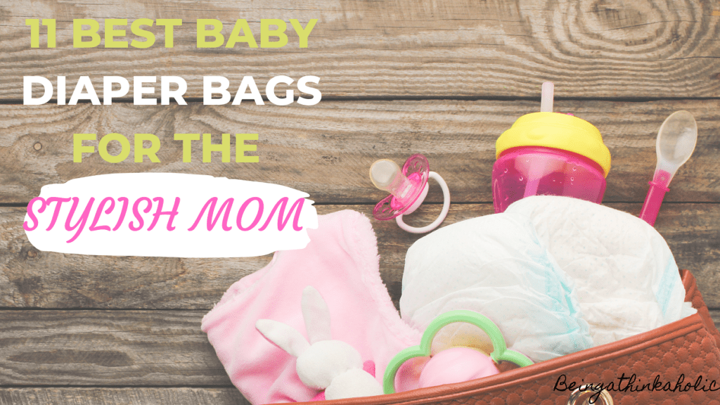 11 Best Baby Diaper Bags for Stylish Moms in India