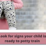 Look for signs your child is ready to potty train