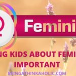Teaching Kids About Feminism is the Need of the Hour