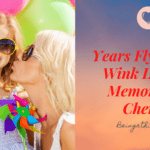 Years Fly By In a Wink Leaving Memories to Cherish