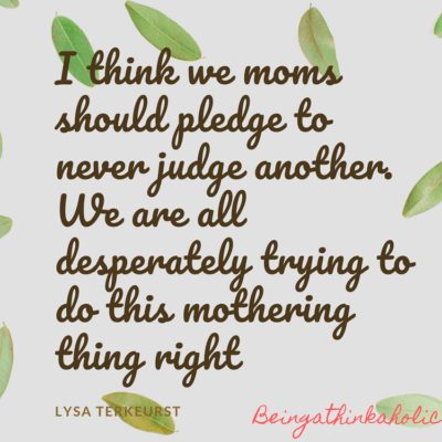 6 Simple Reasons To Stop Judging A Mother | Being A Thinkaholic