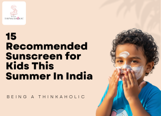 15 Recommended Sunscreen for Kids This Summer In India 15 Recommended Sunscreen for Kids This Summer In India