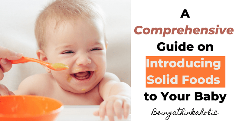 A Comprehensive Guide on Introducing Solid Foods to Your Baby