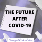 THE FUTURE AFTER COVID-19