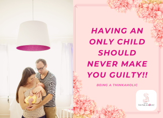 Having An Only Child Should Never Make You Guilty Having An Only Child Should Never Make You Guilty