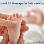 Mustard Oil Massage for Cold and Cough