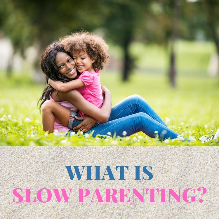 What is Slow Parenting