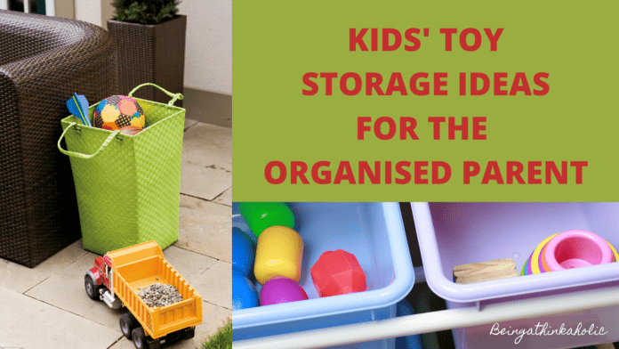 KIDS TOY STORAGE IDEAS FOR THE ORGANISED PARENT