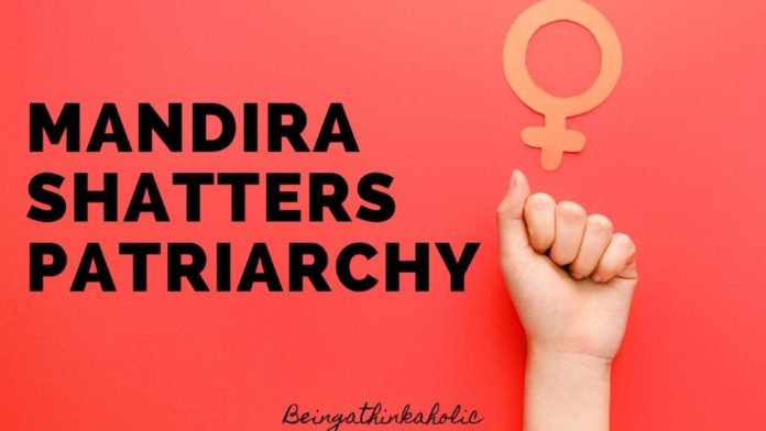 Mandira Smashes Patriarchy