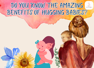 Do You Know The Amazing Benefits of Hugging Babies? Do you know The Amazing Benefits of Hugging Babies?